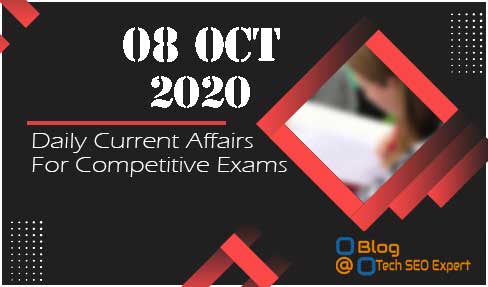 Today 08 Oct Current Affairs Quiz | Today Top 15 MCQ With Detailed Explanation