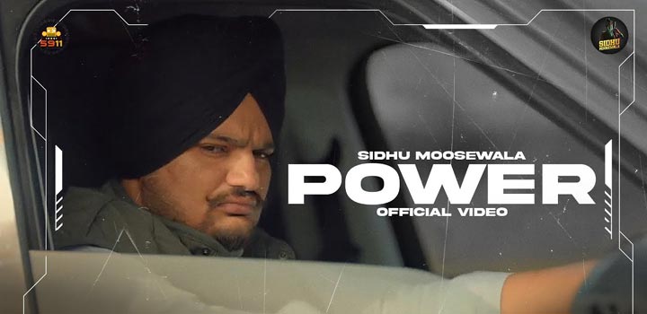 Power Sidhu Moose Wala Song