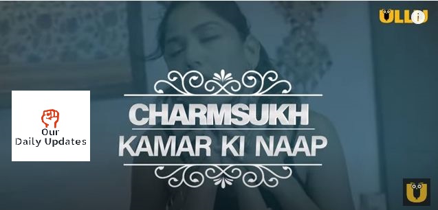 Kamar Ki Naap Charmsukh Web Series Full Episode