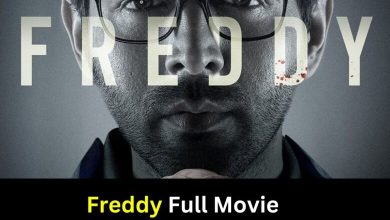 Freddy movie download filmyzilla 480p, 720p Full Movie Download and Full Online Watch