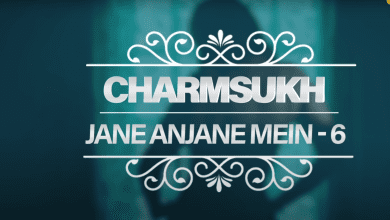 Charmsukh Jane Anjaane Mein Season 6 Full Episode Cast & Crew Full Details Download & Online Watch Filmyzilla