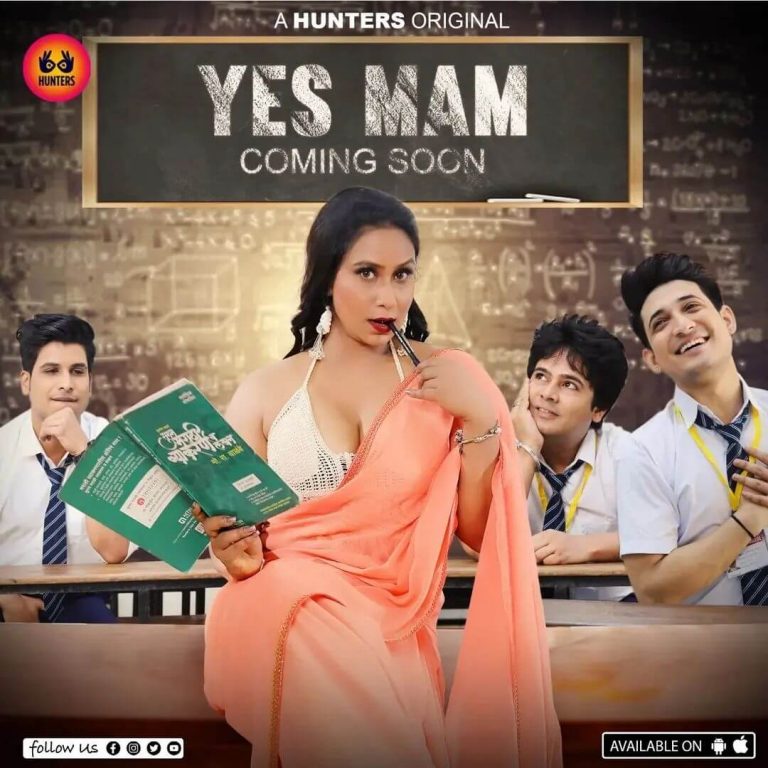 Yes Mam Web Series Hunters All Episodes Official trailer Cast, Crew & Release Date Actress Real Name Online watch & Downlaod Filmyzilla All Details